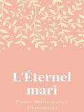 L’Éternel Mari