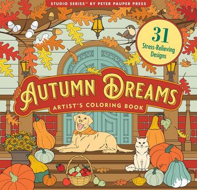 Autumn Dreams Coloring Book - 31 Stress Free Designs (Peforated Pages for Easy Removal)