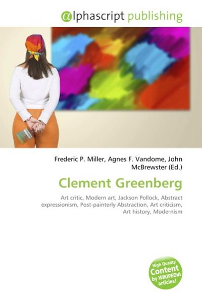 Clement Greenberg - Frederic P. Miller