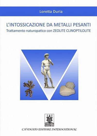 L’intossicazione da metalli pesanti: Trattamento naturopatico con ZEOLITE CLINOPTILOLITE