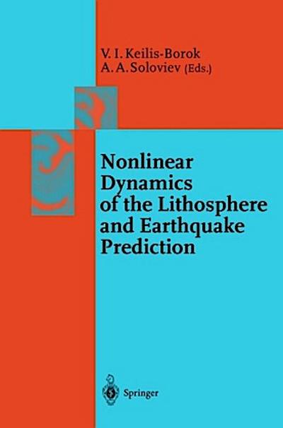 Nonlinear Dynamics of the Lithosphere and Earthquake Prediction