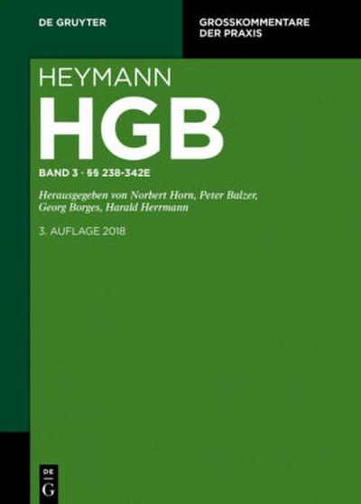 Heymann-Handelsgesetzbuch (ohne Seerecht) §§ 238-342e