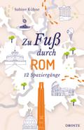 Zu Fuß durch Rom