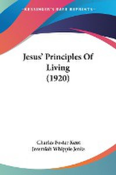 Jesus’ Principles Of Living (1920)