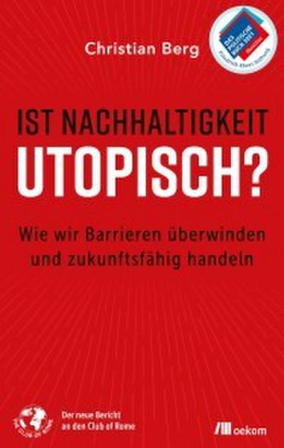 Ist Nachhaltigkeit utopisch?