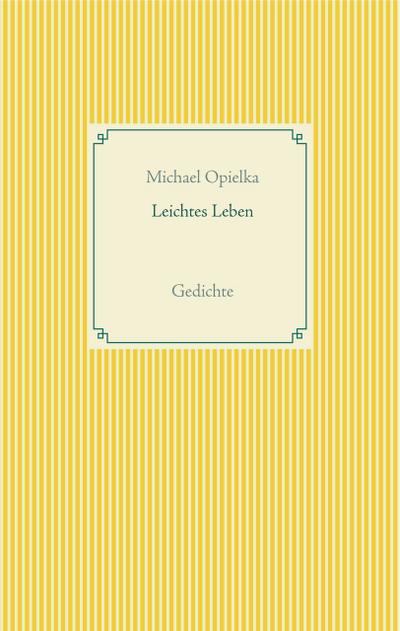 Leichtes Leben