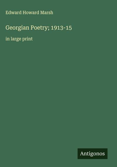 Georgian Poetry; 1913-15
