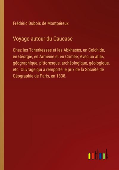 Voyage autour du Caucase