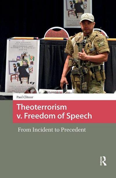 Theoterrorism v. Freedom of Speech. From Incident to Precedent
