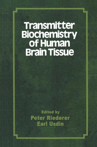 Transmitter Biochemistry of Human Brain Tissue