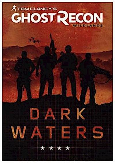 Tom Clancy’s Ghost Recon Wildlands - Dark Waters