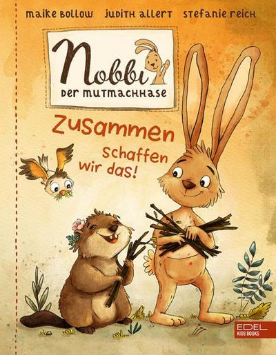 Nobbi, der Mutmachhase - Zusammen schaffen wir das!
