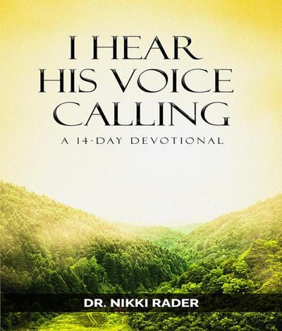 I Hear His Voice Calling