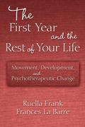 The First Year and the Rest of Your Life