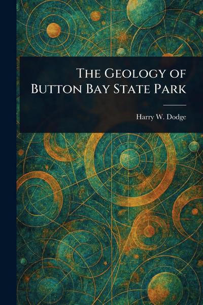 The Geology of Button Bay State Park