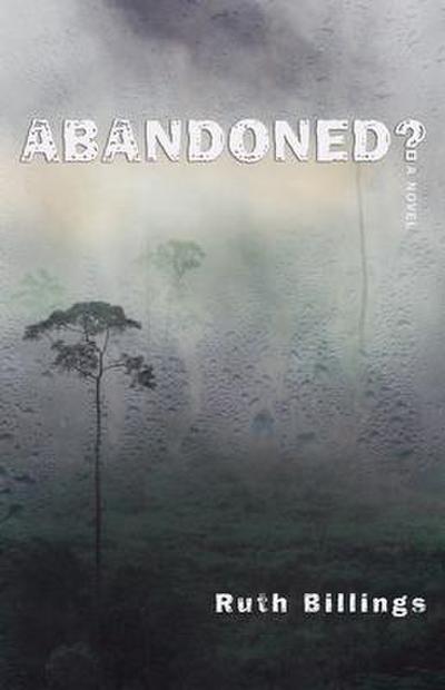 Abandoned?: A Novel
