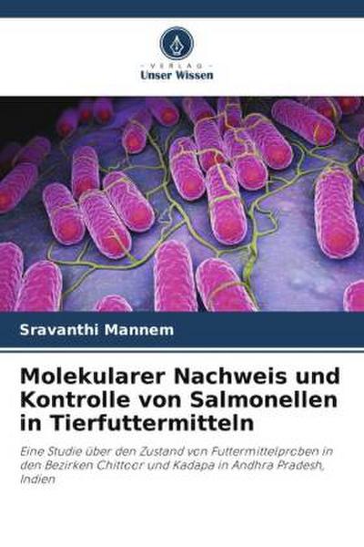 Molekularer Nachweis und Kontrolle von Salmonellen in Tierfuttermitteln