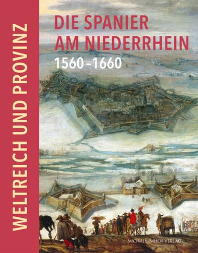 Die Spanier am Niederrhein 1560-1660
