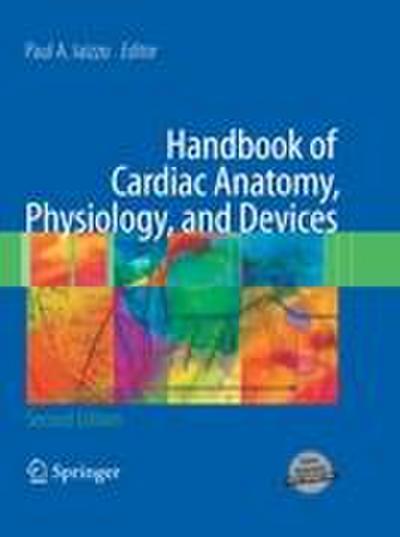 Handbook of Cardiac Anatomy, Physiology, and Devices