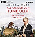 Alexander von Humboldt und die Erfindung der Natur