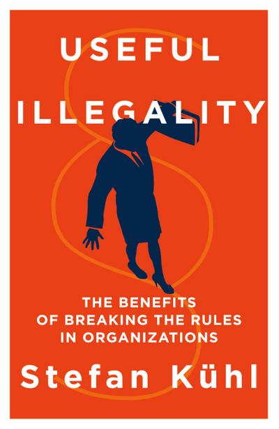 Useful Illegality