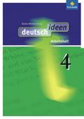 deutsch ideen SI - Ausgabe 2010 Baden-Württemberg: Arbeitsheft 4