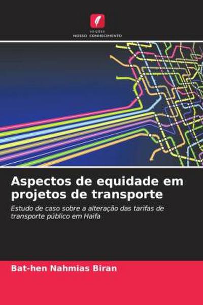 Aspectos de equidade em projetos de transporte