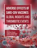 Adverse Effects of SARS-CoV Vaccines: Global Insights and Thrombotic Events