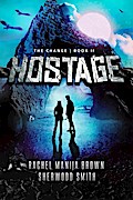 Hostage (The Change, #2)