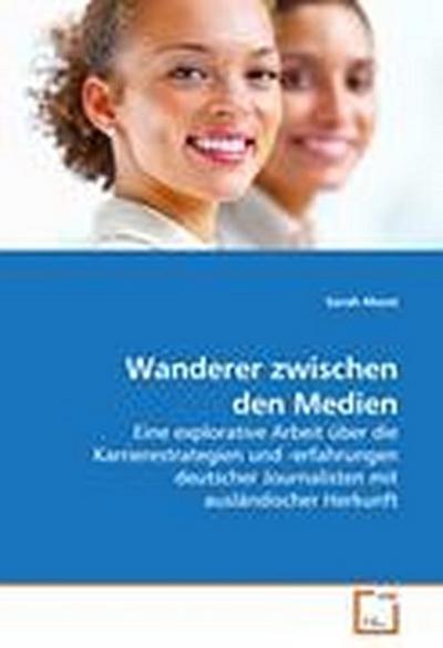 Wanderer zwischen den Medien