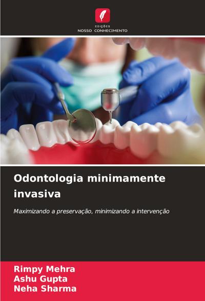 Odontologia minimamente invasiva