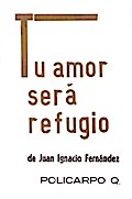 Tu amor será refugio