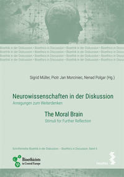Neurowissenschaften in der Diskussion/Neurosciences in discussion