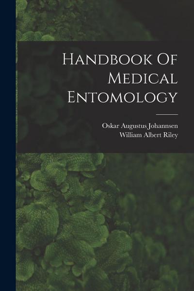 Handbook Of Medical Entomology