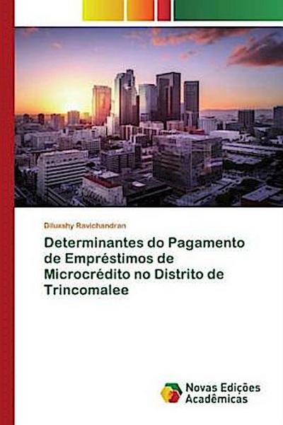 Determinantes do Pagamento de Empréstimos de Microcrédito no Distrito de Trincomalee