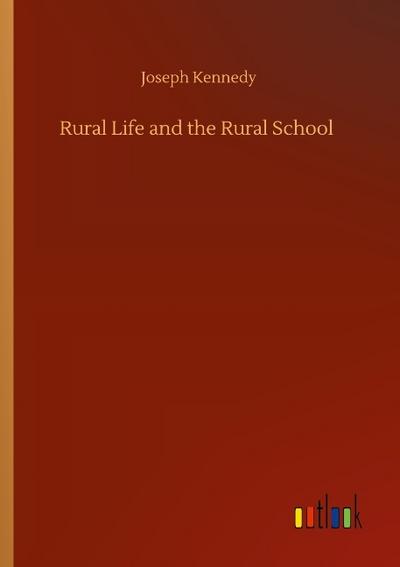 Rural Life and the Rural School