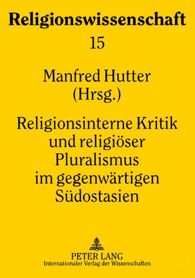 Religionsinterne Kritik und religiöser Pluralismus im gegenwärtigen Südostasien