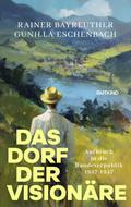 Das Dorf der Visionäre