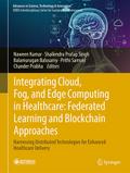 Integrating Cloud, Fog, and Edge Computing in Healthcare: Federated Learning and Blockchain Approaches
