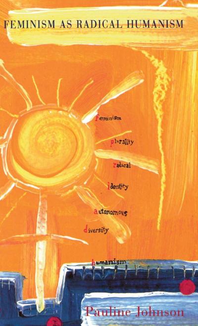 Feminism As Radical Humanism