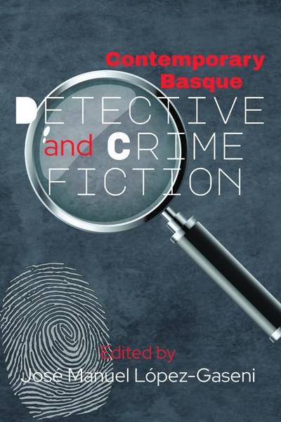Contemporary Basque Detective and Crime Fiction