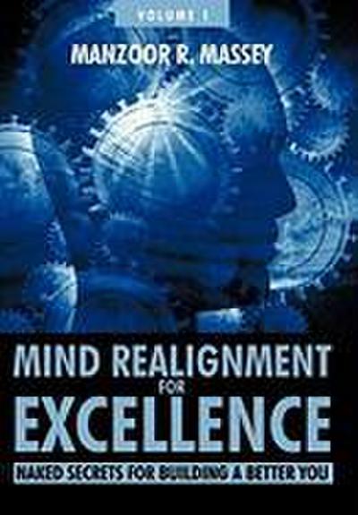 Mind Realignment for Excellence Vol. 1