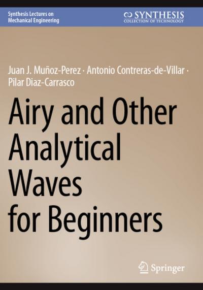 Airy and Other Analytical Waves for Beginners