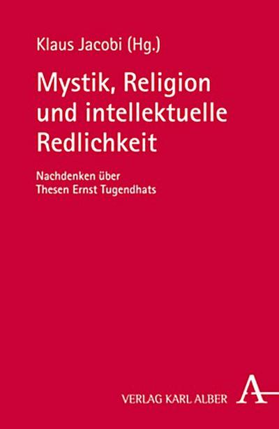 Mystik, Religion und intellektuelle Redlichkeit