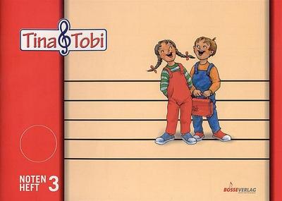 Tina & Tobi - Notenheft 3