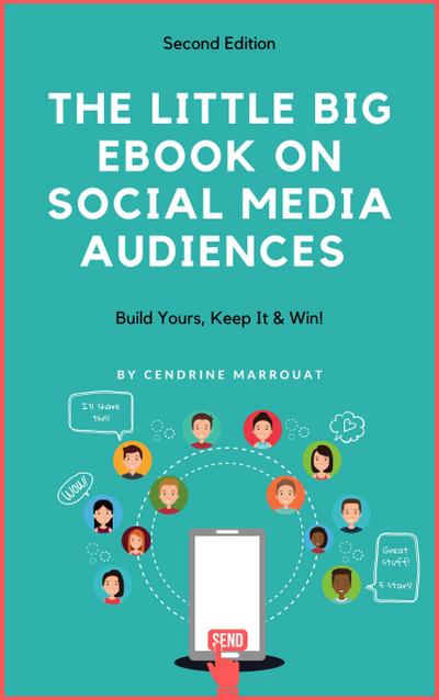 The Little Big eBook on Social Media Audiences: Build Yours, Keep It & Win