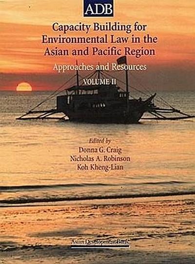 Capacity Building for Environmental Law in the Asian and Pacific Region: Approaches and Resources