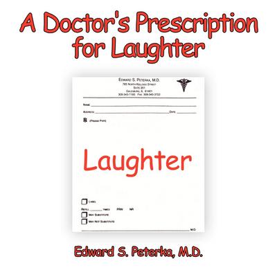 A Doctor’s Prescription for Laughter