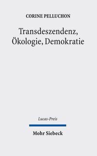 Transdeszendenz, Ökologie, Demokratie