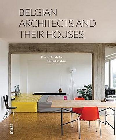 Belgian Architects and Their Houses